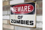 Beware of Zombies Sign 2