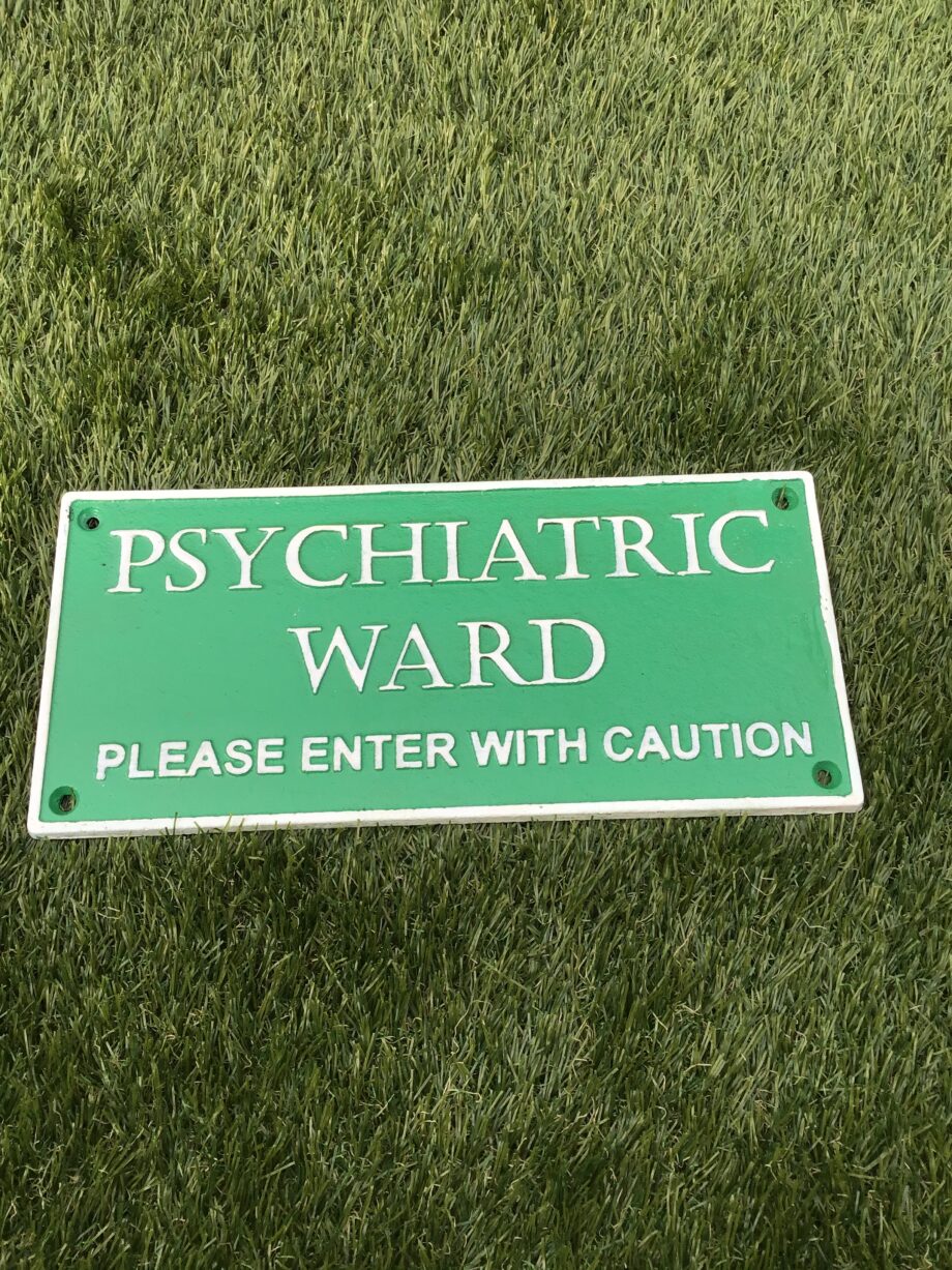 Psychiatric Ward Plaque