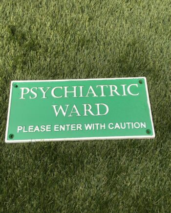 Psychiatric Ward Plaque