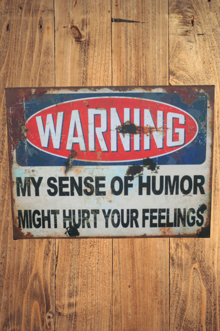 Warning Sense of Humour Metal Sign [8340]
