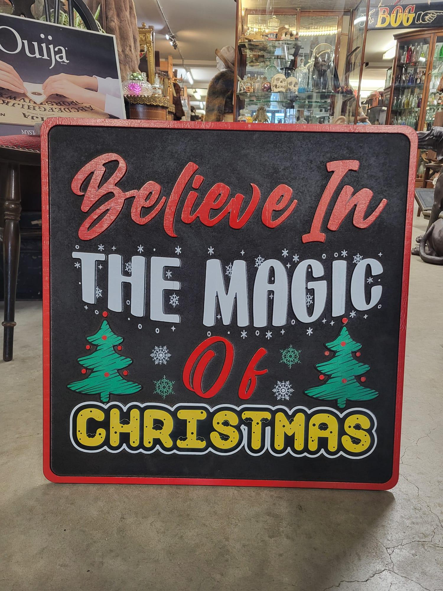 ‘Believe in the Magic of Christmas’ Sign