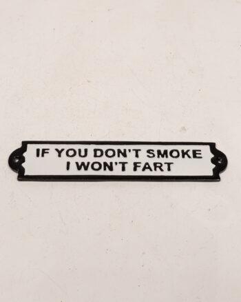 If You Don’t Smoke Cast Iron Sign