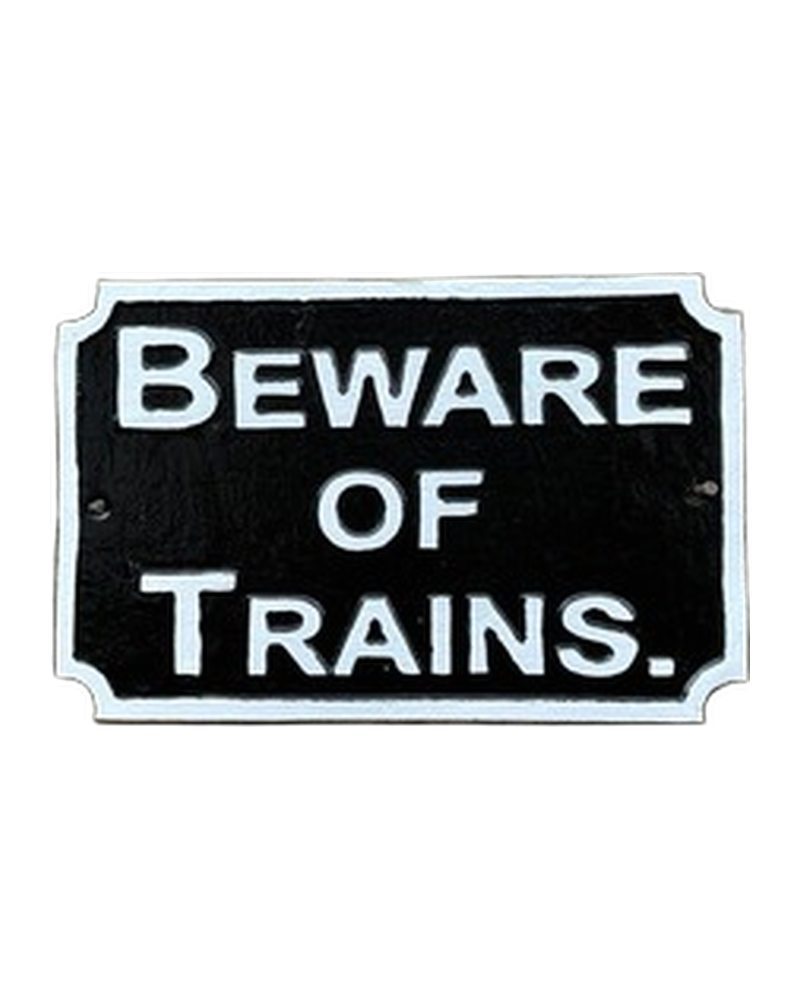 Cast Iron ‘Beware of Trains’ Sign
