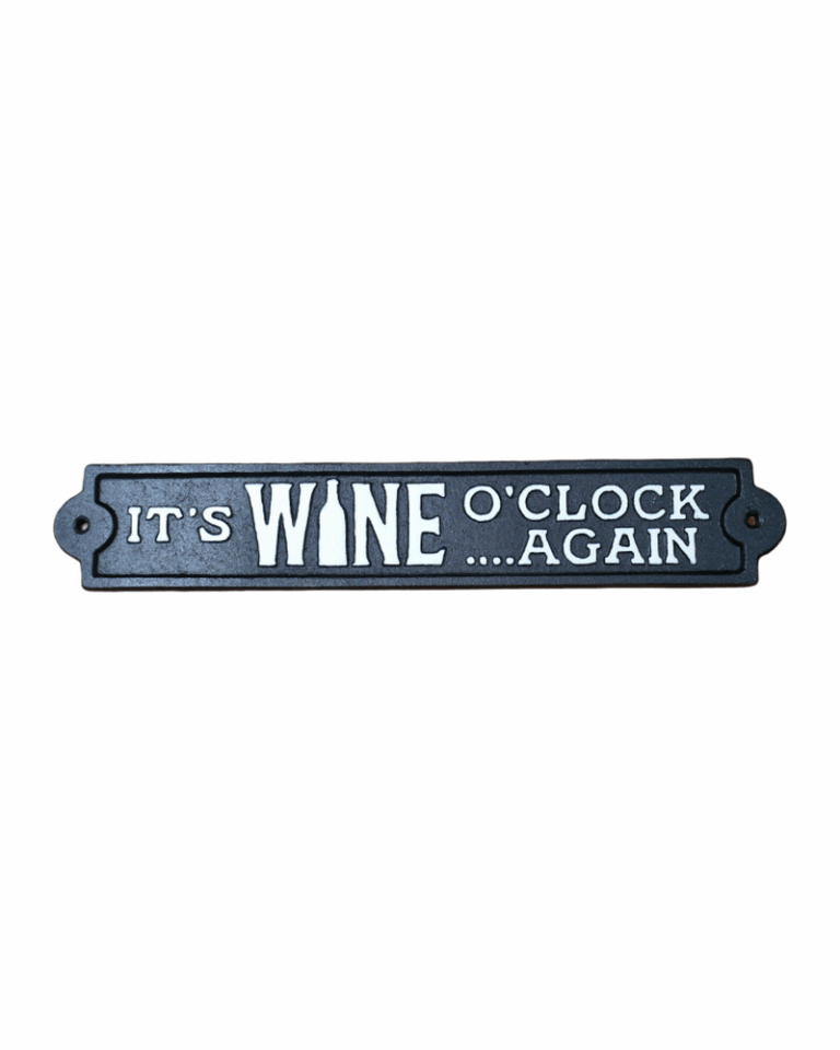 Cast Iron 'It's Wine O'Clock Again' Sign with Mounting Holes