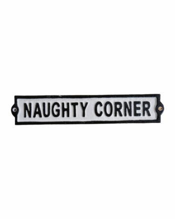 Naughty Corner Cast Iron Sign [6567]