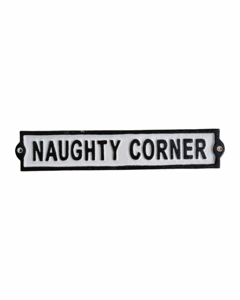 Naughty Corner Cast Iron Sign [6567]