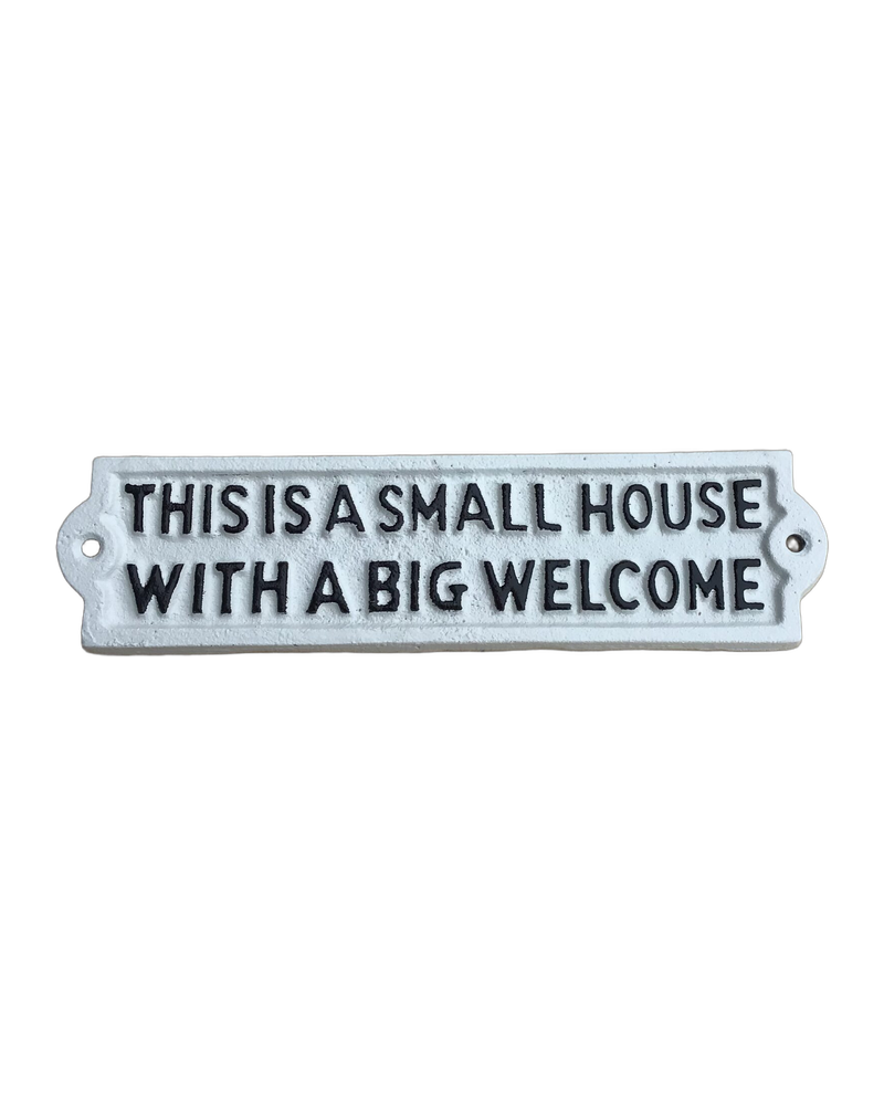 This is a Small House Cast Iron Sign