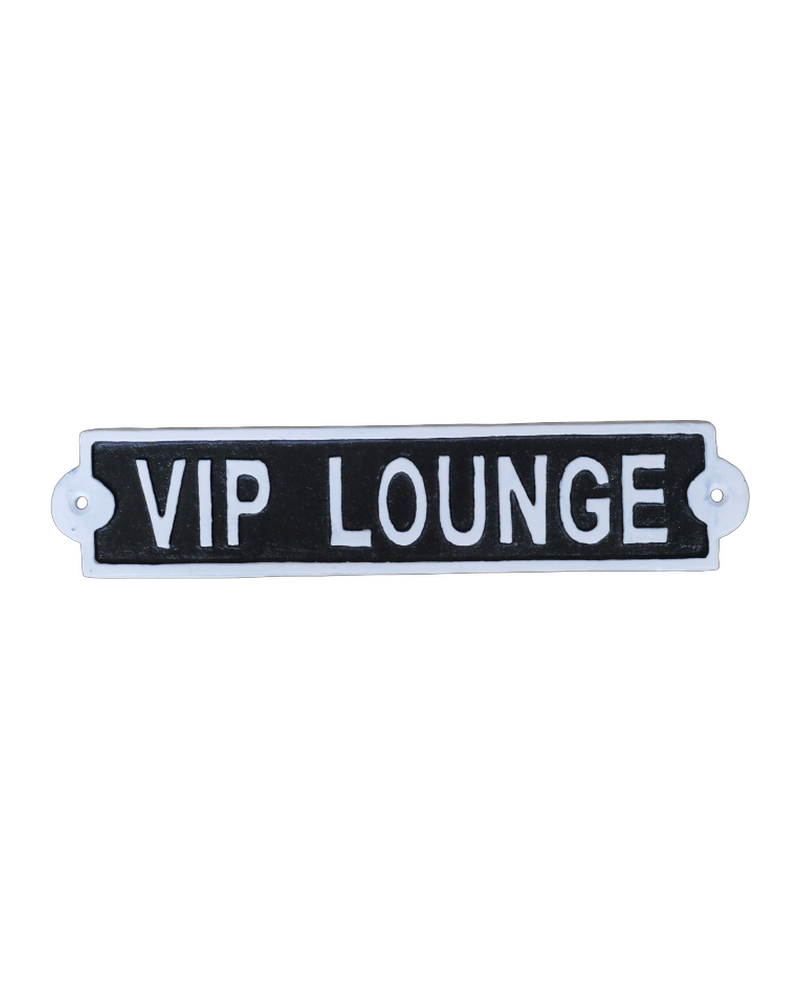 Cast Iron VIP Lounge Sign