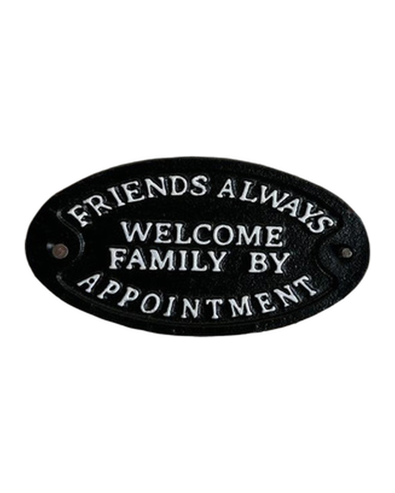 Friends Always Welcome Cast Iron Sign
