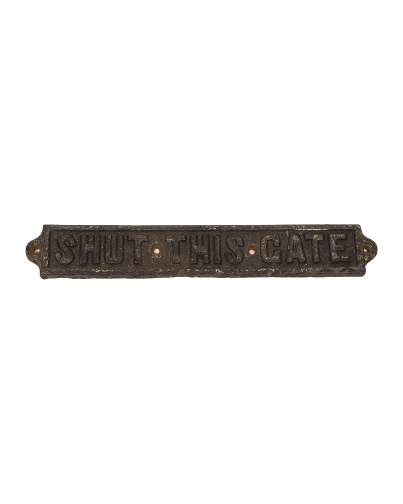 Vintage Railway Cast Iron “Shut This Gate” Sign