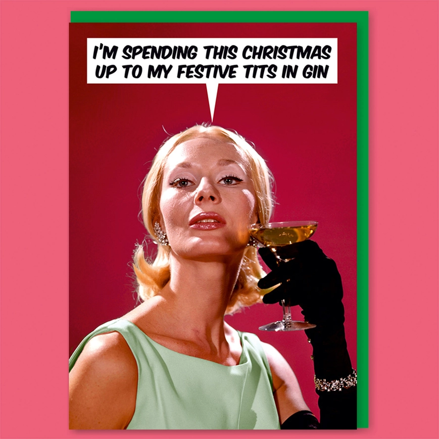 Up To My Tits in Festive Gin Greeting Card