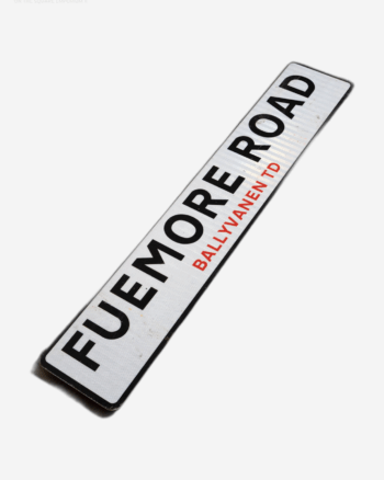 Street Sign – Fuemore Road