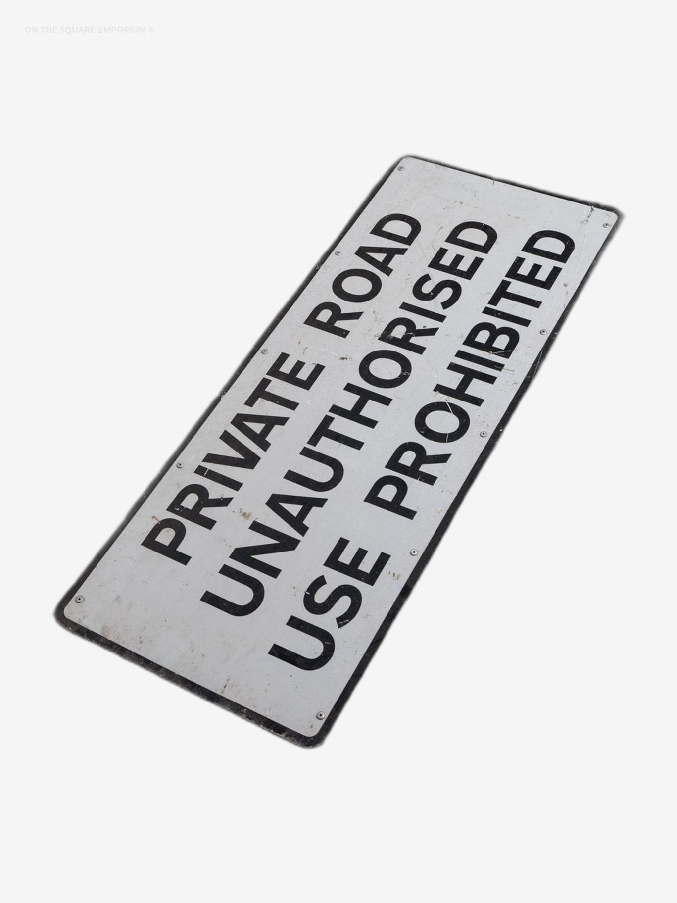 Street Sign – Private Road Unauthorised Use Prohibited