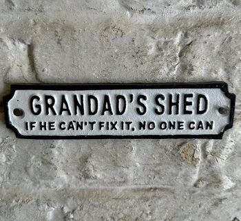 Cast Iron Grandad’s Shed Sign
