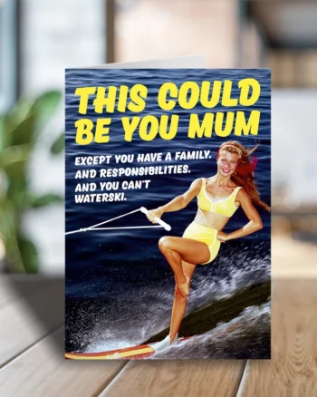 This Could Be You Mothers Day Greeting Card