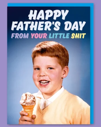 Little Sh*T Boy Fathers Day Greeting Card