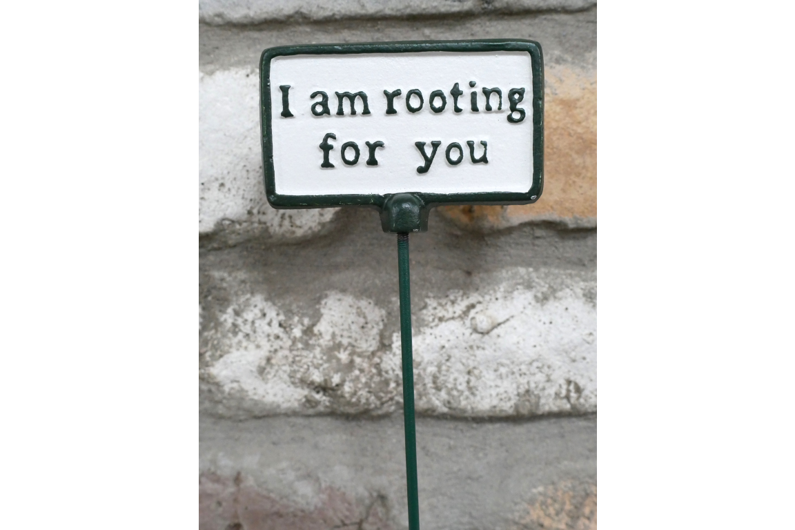 Cast Iron Garden Sign ‘I am rooting for you’