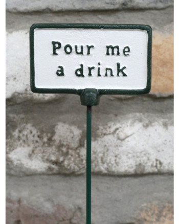Cast Iron ‘Pour Me A Drink’ Garden Stake with Green Frame