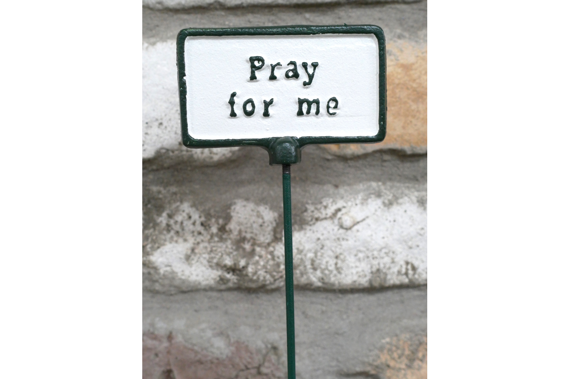 Cast Iron ‘Pray for Me’ Garden Stake Sign
