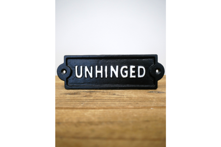 Cast Iron 'UNHINGED' Wall Sign
