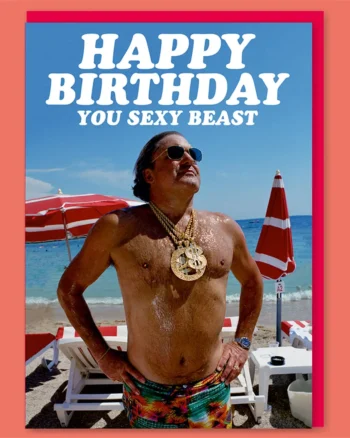 Happy Birthday You Sexy Beast Greeting Card