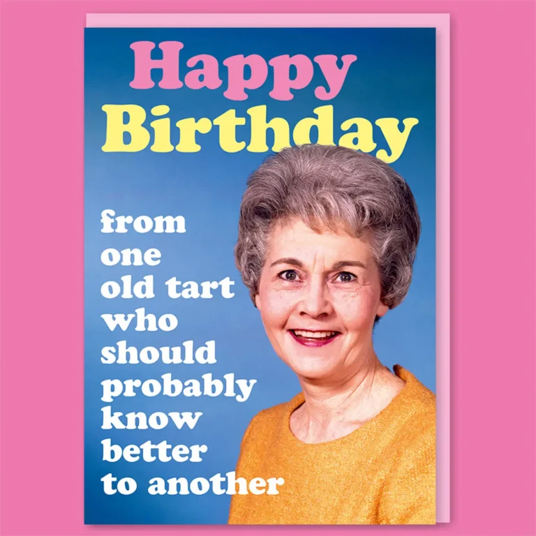 "Old Tart" Happy Birthday Card