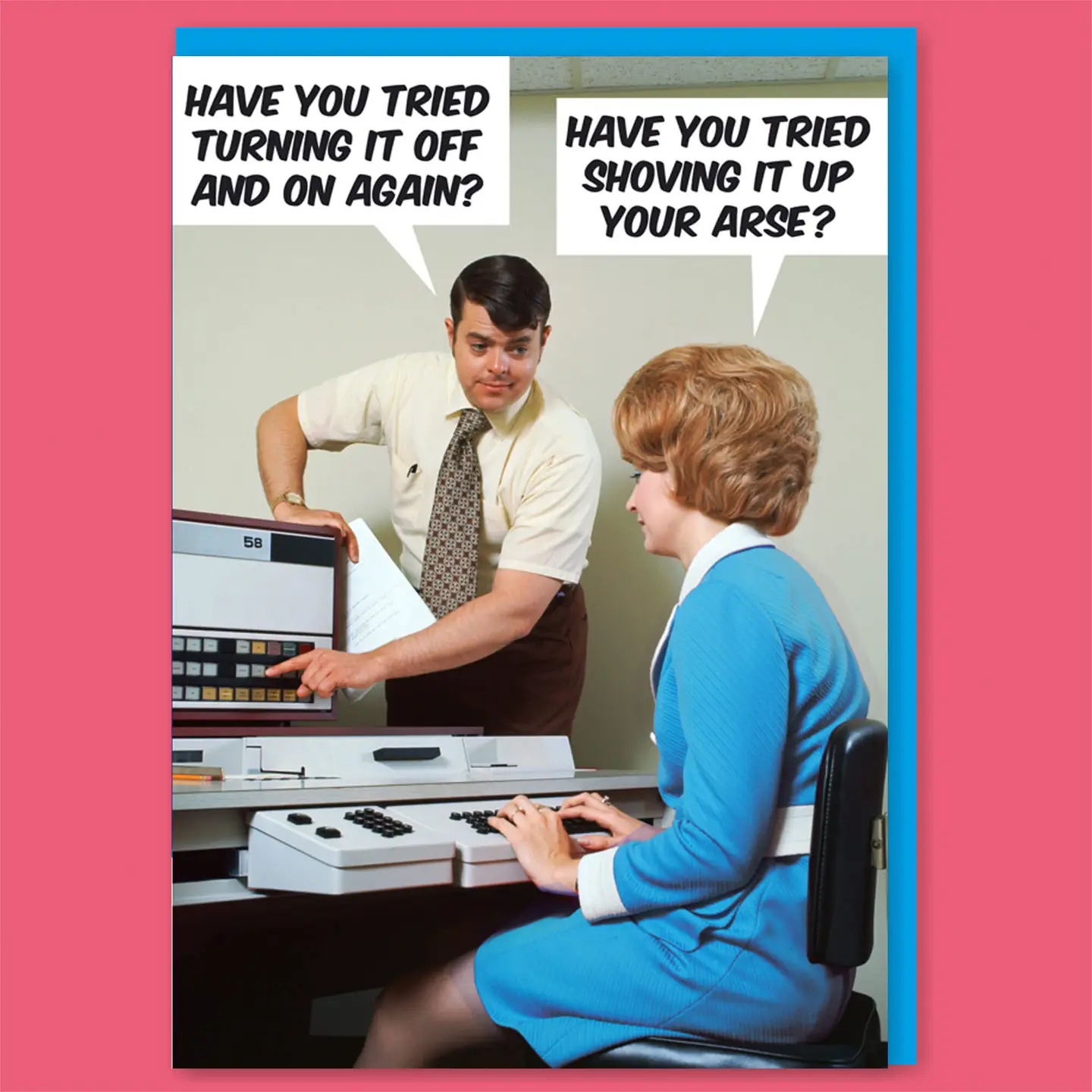 Have You Tried Turning It Off and On Again? Greeting Card