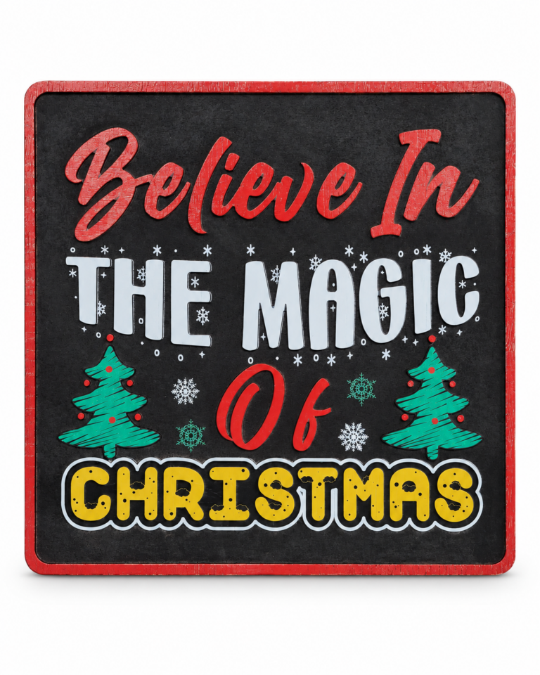 Believe in the Magic of Christmas Wooden Sign